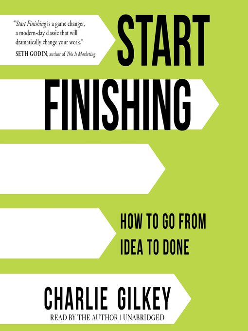 Title details for Start Finishing by Charlie Gilkey - Available